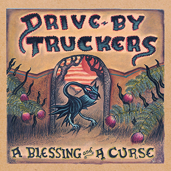 Drive-By Truckers - A Blessing And A Curse